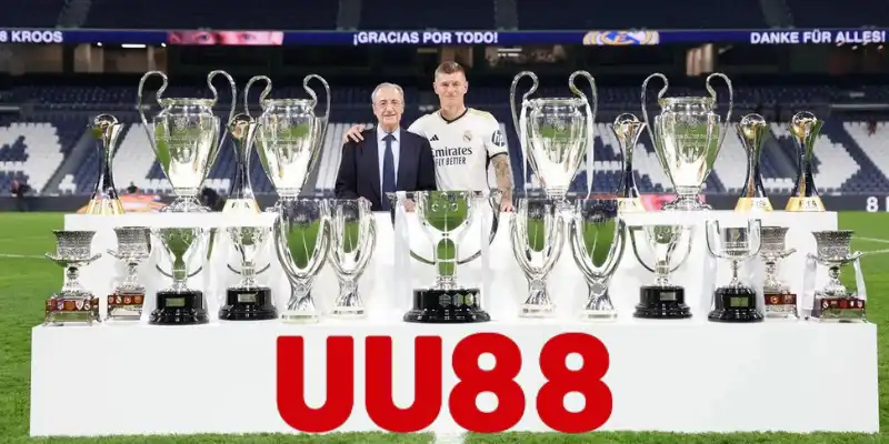 Hợp tác đột phá giữa Toni Kroos và UU88