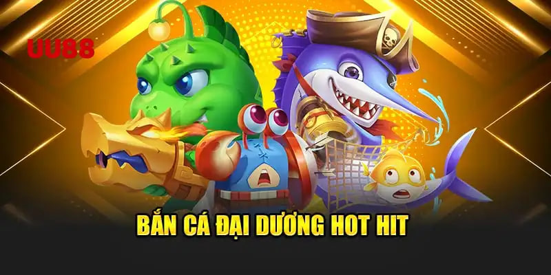 Thế mạnh đặc biệt của bắn cá H5 UU88